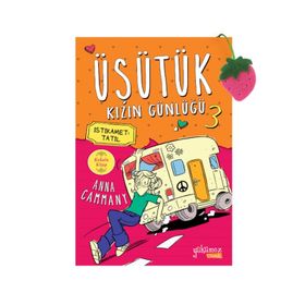 Üşütük Kızın Günlüğü 3 - Anna Cammany A. Arzu Şensoy