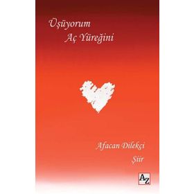 Üşüyorum Aç Yüreğini - Afacan Dilekçi