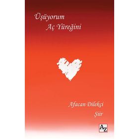 Üşüyorum Aç Yüreğini - Afacan Dilekçi