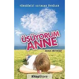 ÜŞÜYORUM ANNE - SADIK SÖZTUTAN