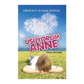 ÜŞÜYORUM ANNE - SADIK SÖZTUTAN