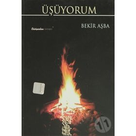 ÜŞÜYORUM - BEKIR AŞBA