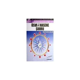 ÜSVE-I HASENE ŞUURU - MUSTAFA ÇELIK