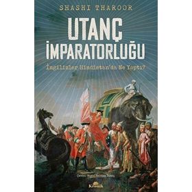 Utanç İmparatorluğu - Shashi Tharoor