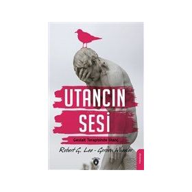 Utancın Sesi: Gestalt Terapisinde Utanç