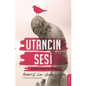 Utancın Sesi: Gestalt Terapisinde Utanç