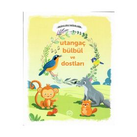 Utangaç Bülbül ve Dostları - Engin Nigar