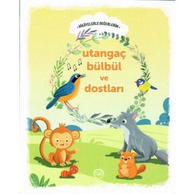 Utangaç Bülbül ve Dostları - Engin Nigar