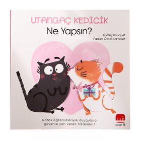 Utangaç Kedicik Ne Yapsın? - Uçan Fil Yayınları