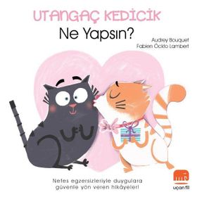Utangaç Kedicik Ne Yapsın? - Uçan Fil Yayınları