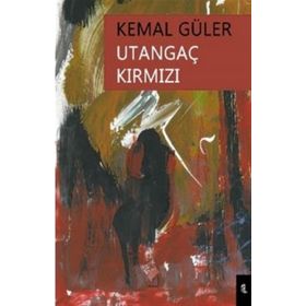 Utangaç Kırmızı - Kemal Güler