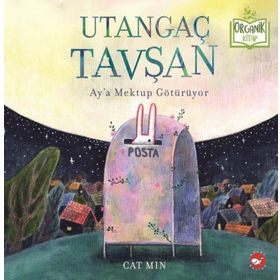 Utangaç Tavşan Ay'a Mektup Götürüyor - Beyaz Balina Yayınları