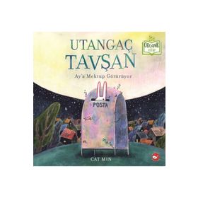 Utangaç Tavşan Ay'a Mektup Götürüyor - Beyaz Balina Yayınları