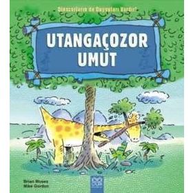 Utangaçozor Umut - Brian Moses Mike Gordon