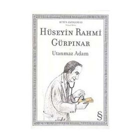 UTANMAZ ADAM - HÜSEYİN RAHMI GÜRPINAR