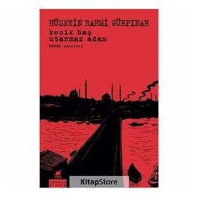 UTANMAZ ADAM - HÜSEYİN RAHMI GÜRPINAR