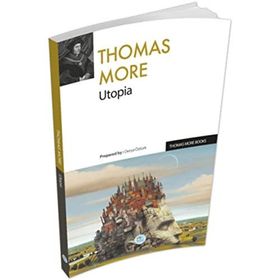 Utopia - Thomas More Fatma Gökben Aksoy