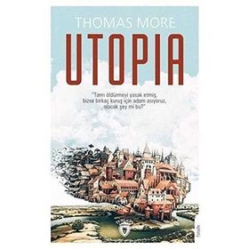 Utopia - Thomas More Fatma Gökben Aksoy