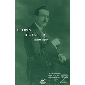 Ütopik Hikayeler - Edhem Nejad