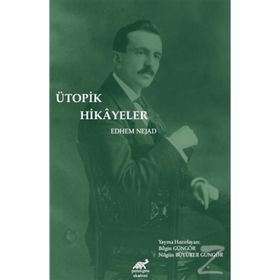 Ütopik Hikayeler - Edhem Nejad