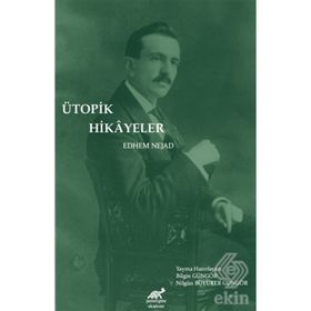 Ütopik Hikayeler - Edhem Nejad