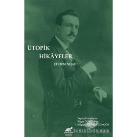 Ütopik Hikayeler - Edhem Nejad