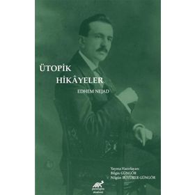 Ütopik Hikayeler - Edhem Nejad