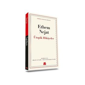 Ütopik Hikayeler - Ethem Nejat