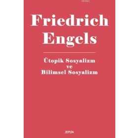 Ütopik Sosyalizm ve Bilimsel Sosyalizm - Friedrich Engels