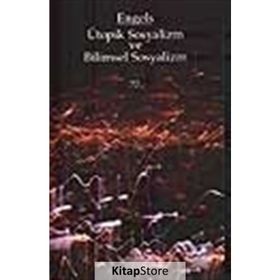 Ütopik Sosyalizm ve Bilimsel Sosyalizm - Friedrich Engels