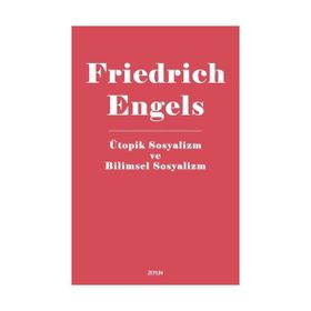 Ütopik Sosyalizm ve Bilimsel Sosyalizm - Friedrich Engels