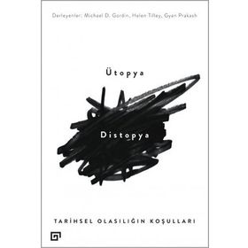 Ütopya - Distopya - Tülay Akkoyun