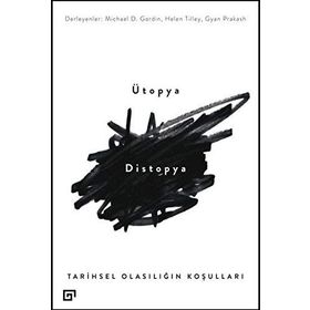 Ütopya - Distopya - Tülay Akkoyun