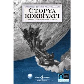 Ütopya Edebiyatı - Gregory Claeys