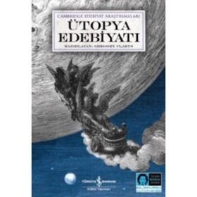 Ütopya Edebiyatı - Gregory Claeys