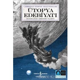 Ütopya Edebiyatı - Gregory Claeys