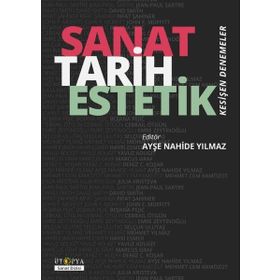 Ütopya Yayınevi Sanat Tarih Estetik - Kesişen Denemeler