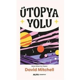 Ütopya Yolu David Mitchell
