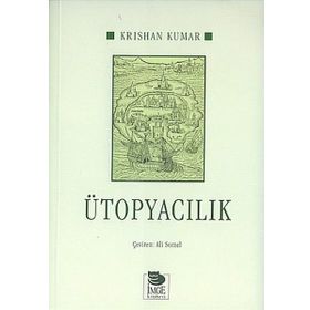 ÜTOPYACILIK - KRISHAN KUMAR