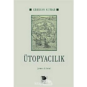 ÜTOPYACILIK - KRISHAN KUMAR