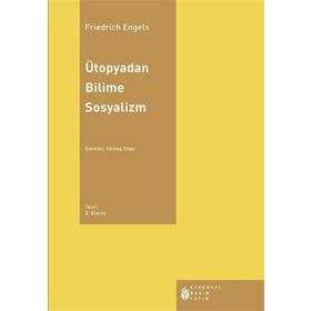 ÜTOPYADAN BILIME SOSYALIZM - FRIEDRICH ENGELS