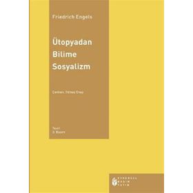ÜTOPYADAN BILIME SOSYALIZM - FRIEDRICH ENGELS