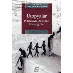 Ütopyalar - Aksu Bora Kadir Dede