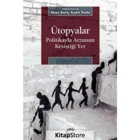 Ütopyalar - Aksu Bora Kadir Dede