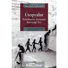 Ütopyalar - Aksu Bora Kadir Dede