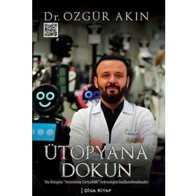 Ütopyana Dokun - Özgür Akın
