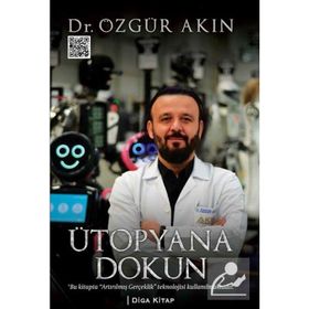 Ütopyana Dokun - Özgür Akın