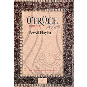 Ütrüce - Serpil Haykır