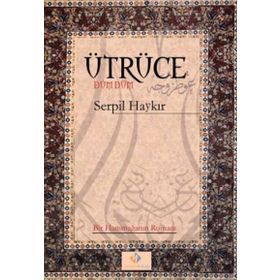Ütrüce - Serpil Haykır
