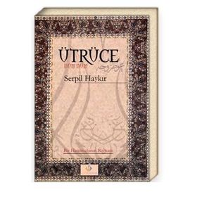 Ütrüce - Serpil Haykır